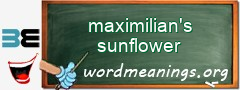 WordMeaning blackboard for maximilian's sunflower